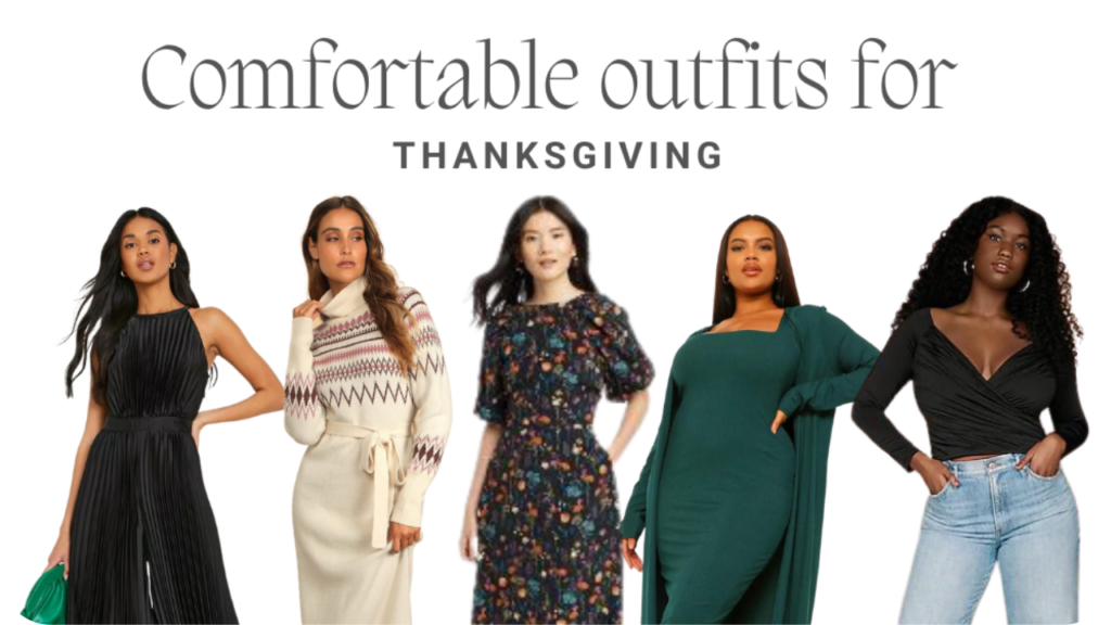 comfortable outfits for Thanksgiving